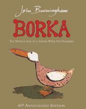 Borka: The Adventures of a Goose With No Feathers